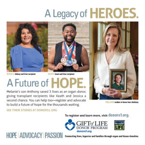 The mother of an organ donor and two transplant recipients are featured on a National Donate Life Month Campaign ad.